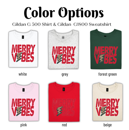 Color Options: Gildan G 500 Shirt & Gildan G1800 Sweatshirt