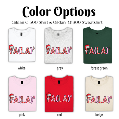 Color options for a Gildan G500 Shirt and Gildan G1800 Sweatshirt, featuring different color variations of the text "FALA(A)" with a Santa hat design.