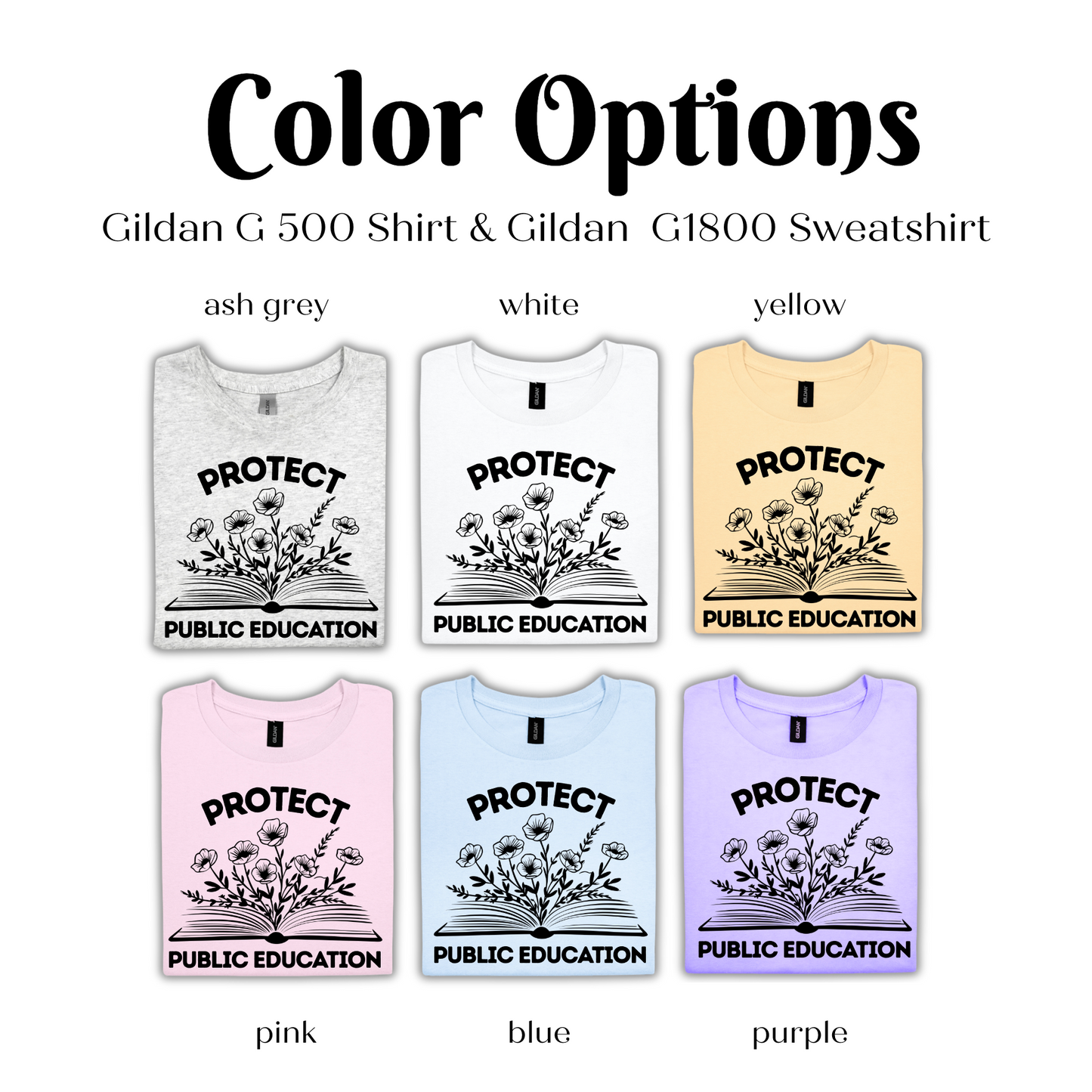 Color Options: Gildan G 500 Shirt & Gildan G1800 Sweatshirt