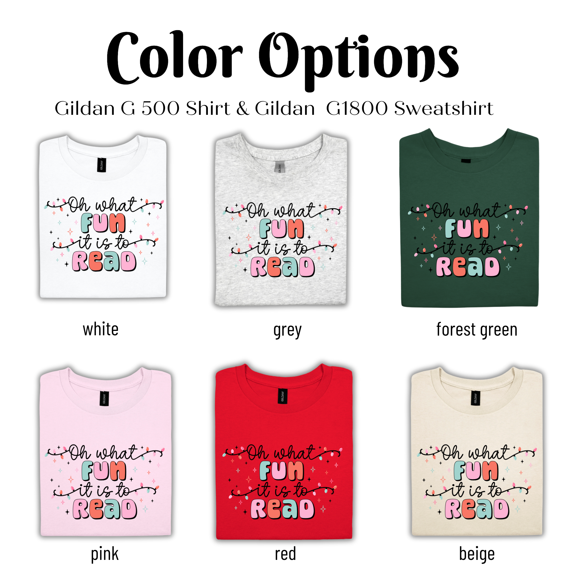 Color options for a Gildan G500 Shirt and Gildan G1800 Sweatshirt, featuring various color schemes and designs.