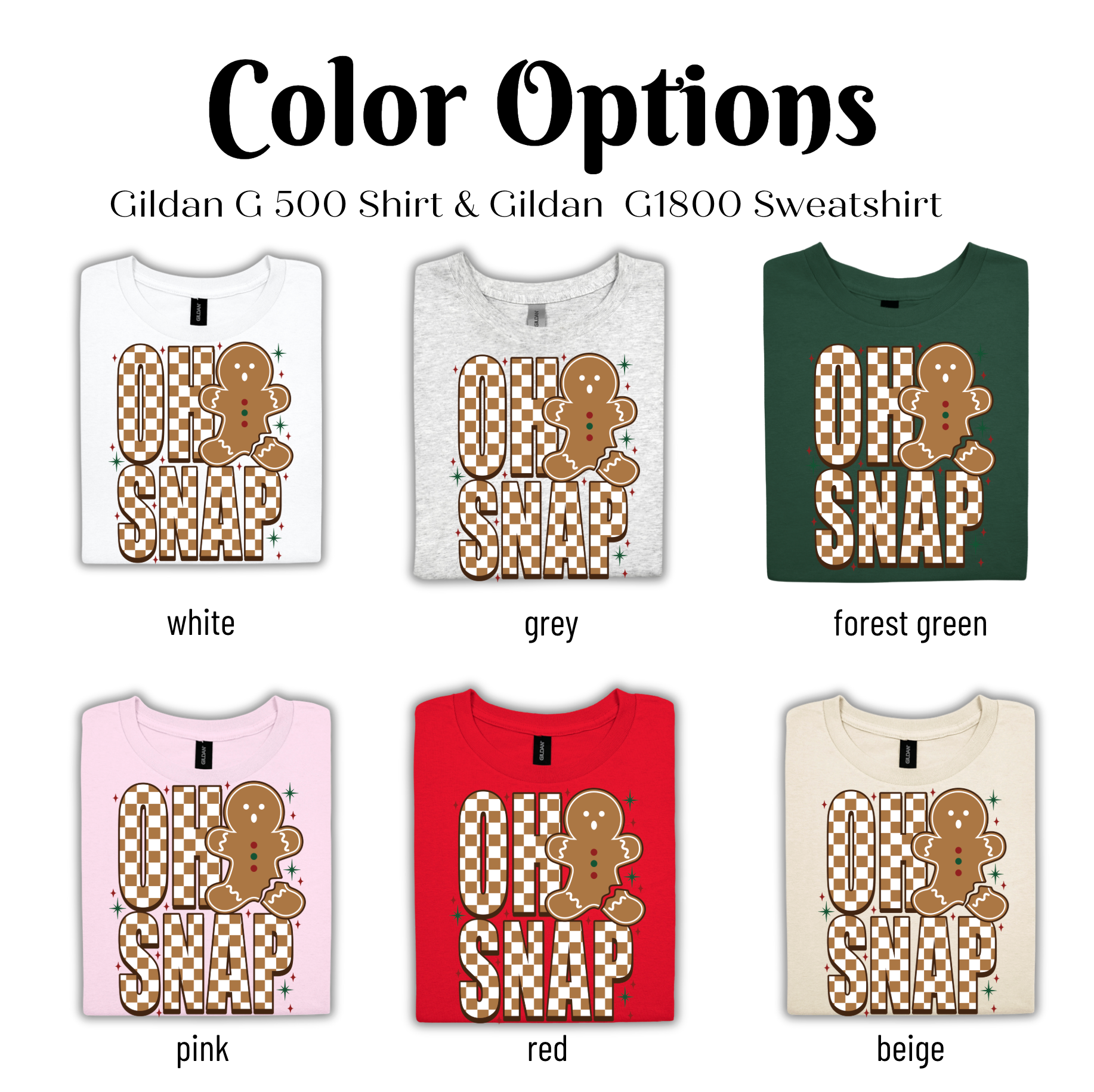 Color Options: Gildan G 500 Shirt & Gildan G1800 Sweatshirt