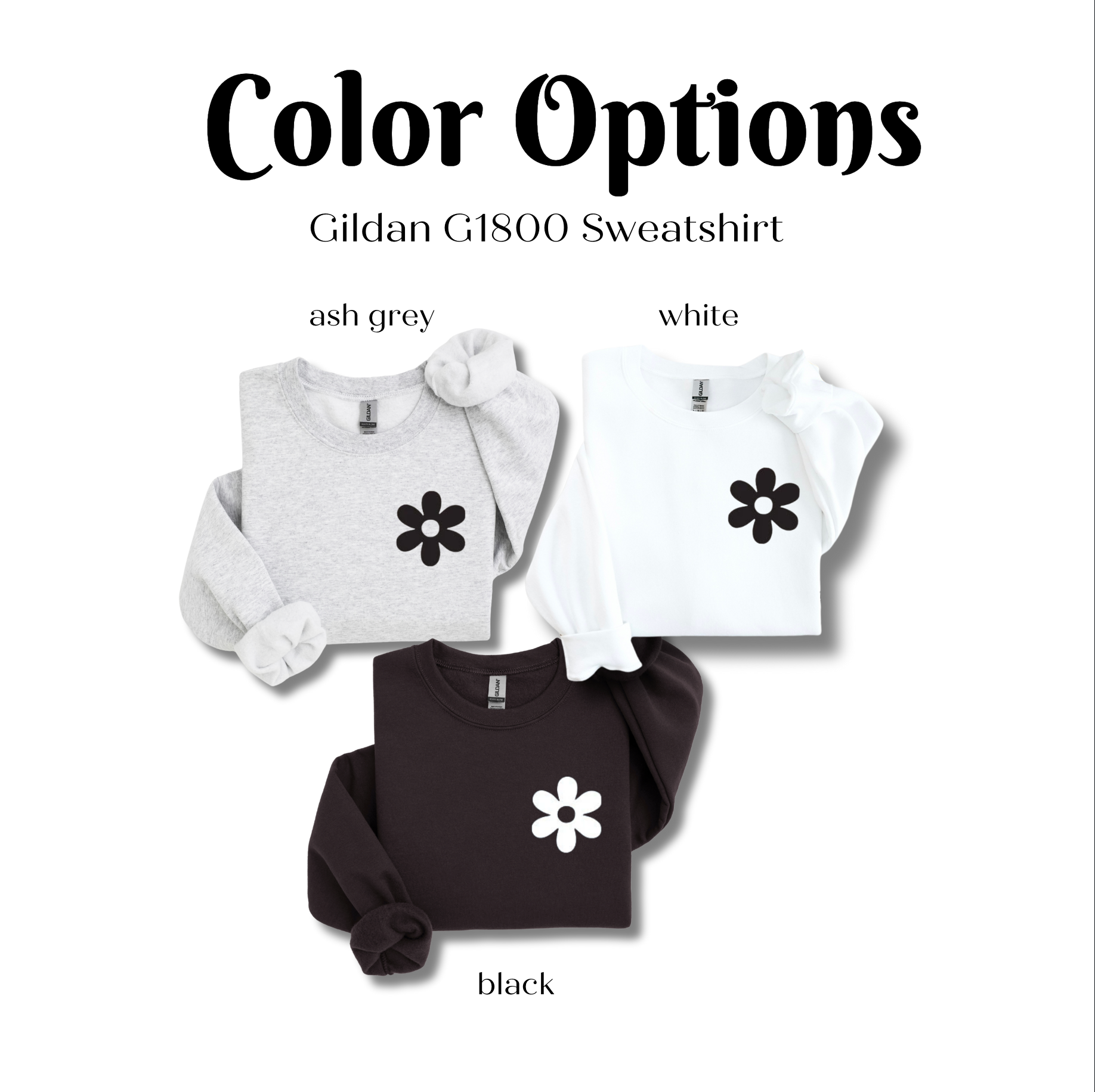 Color Options: Gildan G1800 Sweatshirt